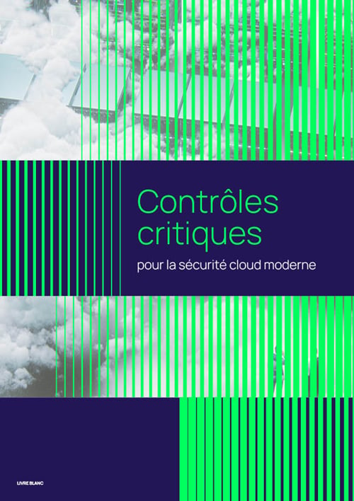 Contrôles critiques pour la sécurité cloud moderne