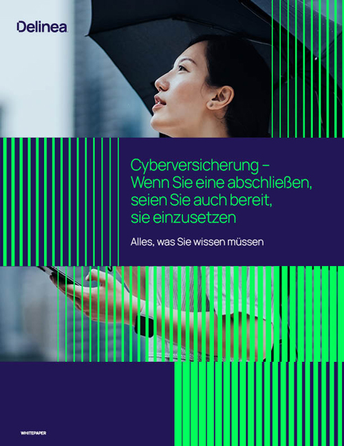 Cyberversicherung - Wenn Sie eine abschließen, seien Sie auch bereit, sie einzusetzen