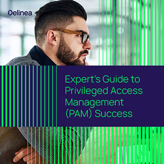 Expert’s Guide to Privileged Access Management