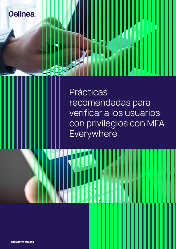 Mejores prácticas para verificar a los usuarios con privilegios con MFA Everywhere