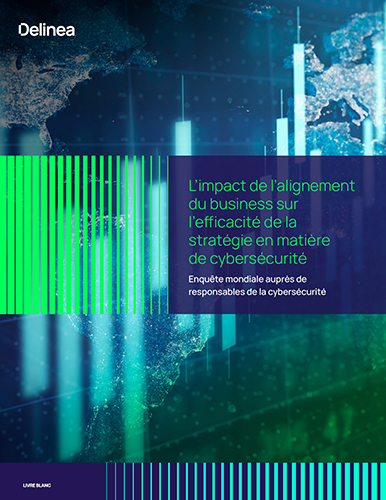 L`impact de l’alignement du business sur l`efficacité de la stratégie en matière de cybersécurité