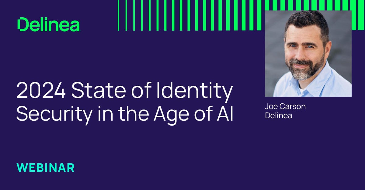 delinea-webinar-2024-state-of-identity-security-in-the-age-of-ai