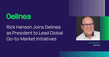 Rick Hanson joins Delinea as President